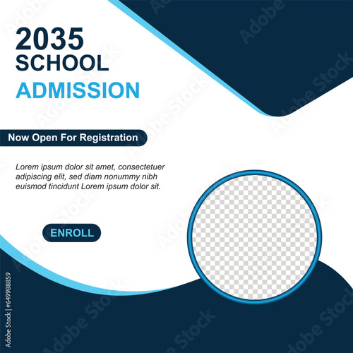 school admission social media post template.school web banner template or square post flyer poster
