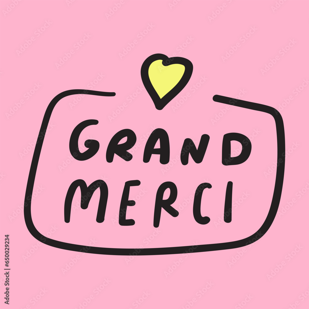 Grand merci. French language. Thank you. Hand drawn badge on pink background. Vector design.