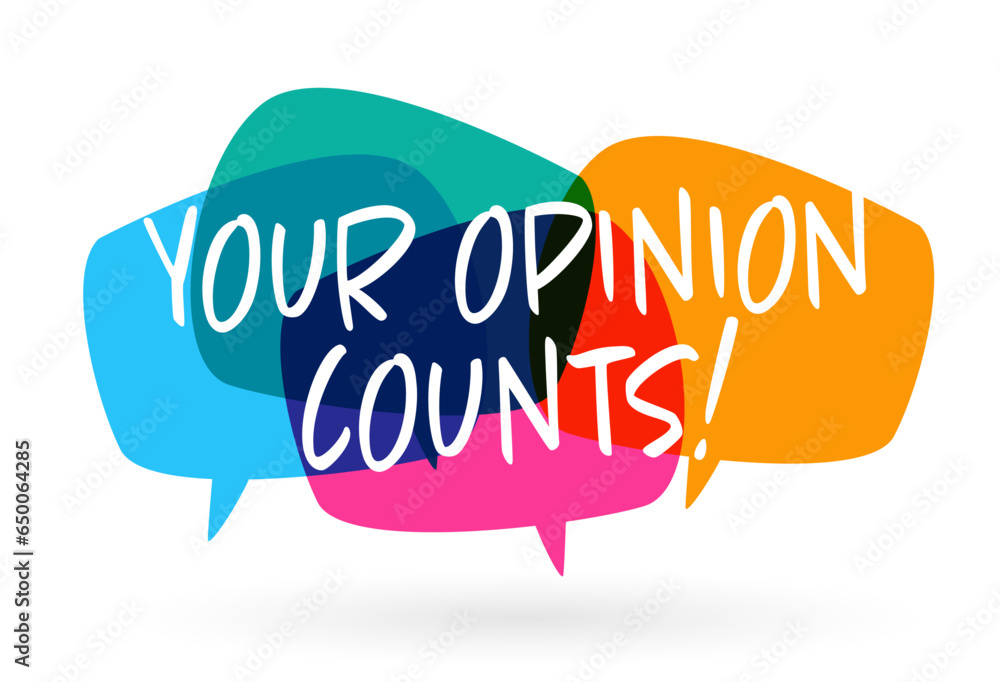 Your opinion count Your opinion count