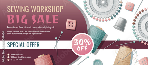 Banner template for sewing workshop. Discount coupon with sewing items. Pincushion, pins, needles, thimble, thread. Poster for tailoring courses, schools, shops, ateliers. Banner for sale of goods