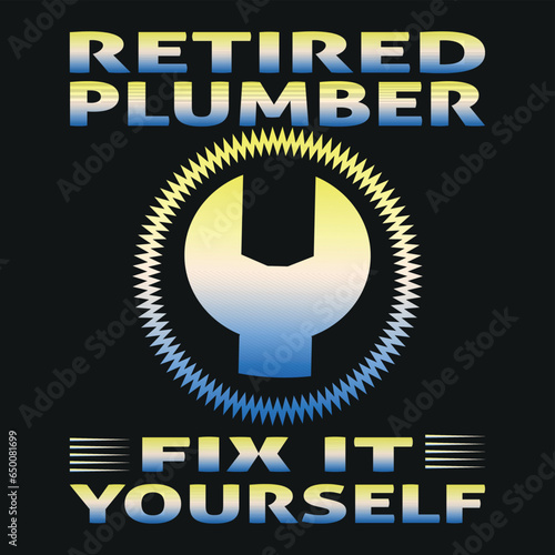 retired plumber fix it yourself