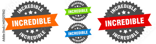 incredible sign. round ribbon label set. Seal