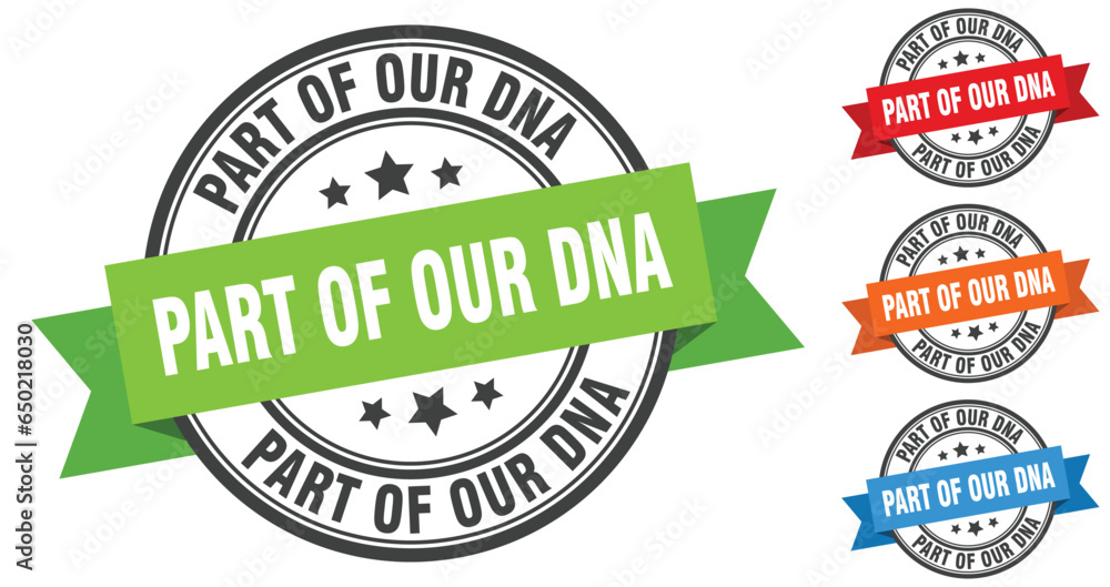 part of our dna stamp. round band sign set. label