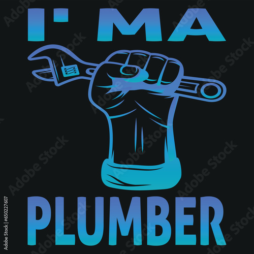 i'm a plumber