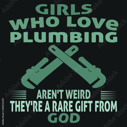 girls who love plumber aren't weird they're a rare gift from