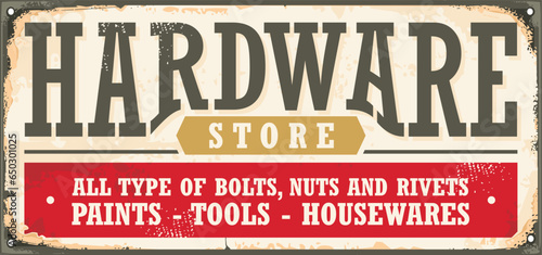 Hardware store vintage sign selling all type of bolts and rivets, tools and paints. Retro advertisement on old rusty metal background. Hardware shop vintage vector illustration.