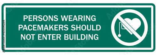 Magnetic field and pacemaker warning sign and labels persons wearing pacemakers should not enter building