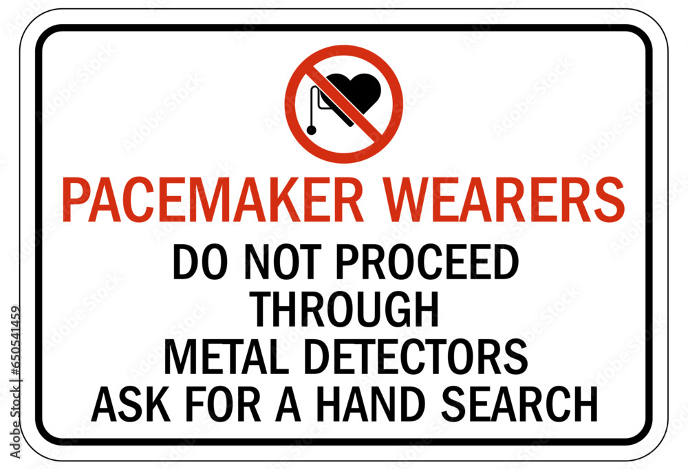 field and pacemaker warning sign and labels pacemaker wearers