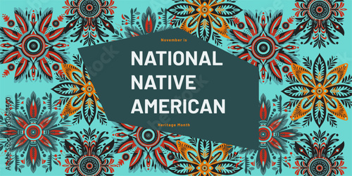 Vector with the colors red, orange, and teal and the text "November is National Native American Heritage Month"