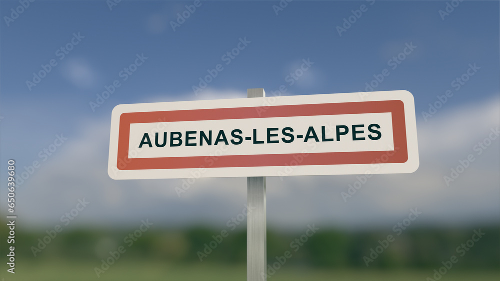A sign at Aubenas-les-Alpes town entrance, sign of the city of Aubenas les Alpes. Entrance entrance to a town in Alpes-de-Haute-Provence.