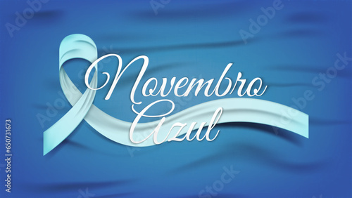 Novembro Azul Campaign Banner with Ribbon on Blue Fabric Background. Translate: Blue November