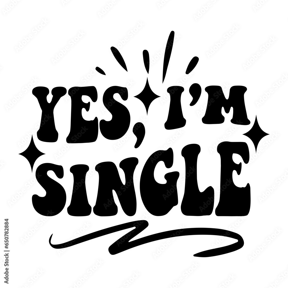 Yes, I'm Single Svg