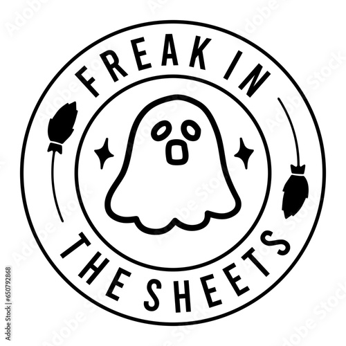 Freak In The Sheets Svg