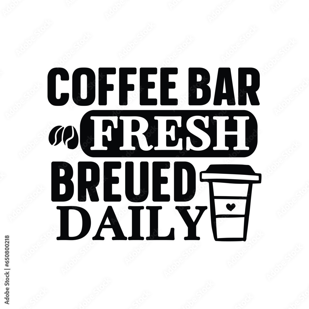 coffee bar fresh breued daily