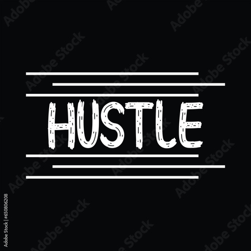 Hustle T-shirt design
