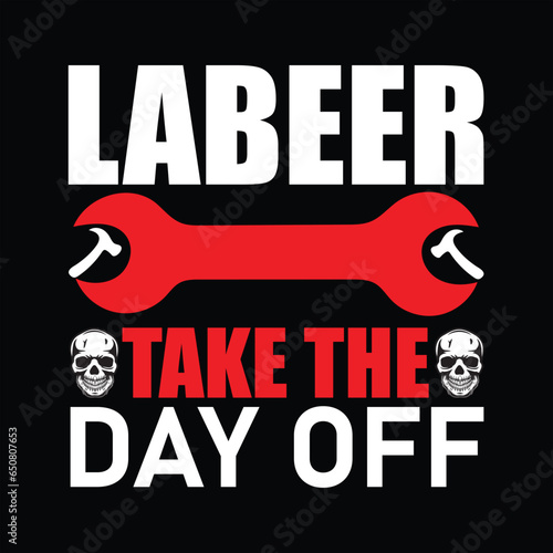 Labor T-shirt design