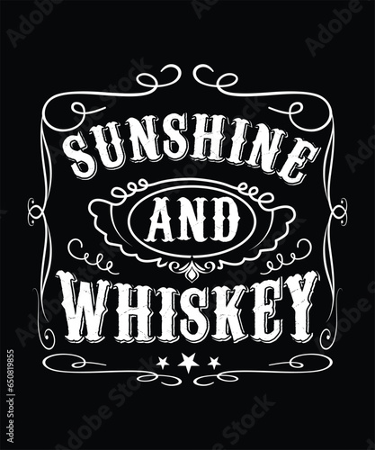 SUNSHINE AND WHISKEY TSHIRT DESIGN
