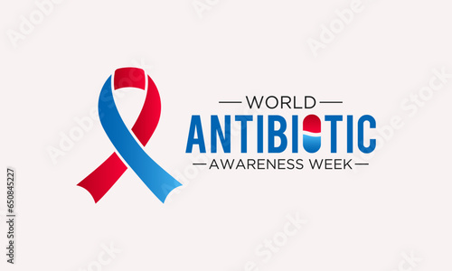 Vector illustration on the theme of world antibiotic awareness week observed every year in during november 18 to 24. World antimicrobial awareness week template for banner, poster with background.