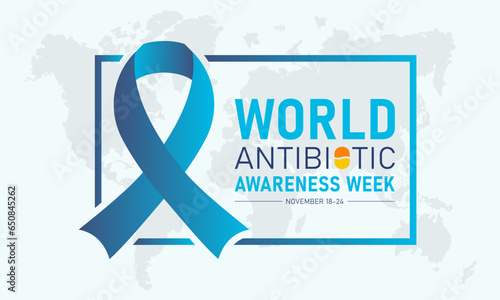 Vector illustration on the theme of world antibiotic awareness week observed every year in during november 18 to 24. World antimicrobial awareness week template for banner, poster with background.