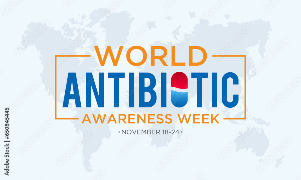 Vector illustration on the theme of world antibiotic awareness week observed every year in during november 18 to 24. World antimicrobial awareness week template for banner, poster with background.