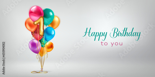 Festive birthday illustration with a bunch of colored helium balloons, golden foil balloon in the shape of the number 1 and lettering Happy Birthday to you on white background