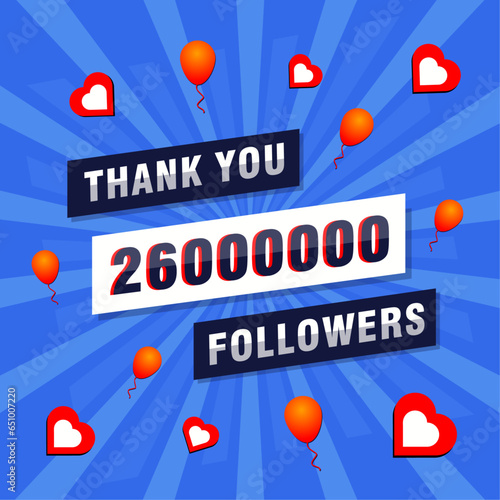 Thank you 26000000 or 26M followers. Congratulation card. Greeting social card thank you followers. photo