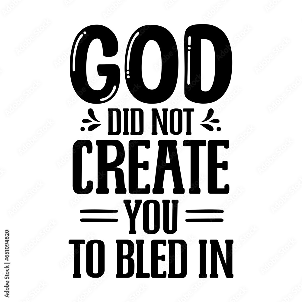 God Did Not Create You To Bled In svg God Did Not Create You To Bled In svg