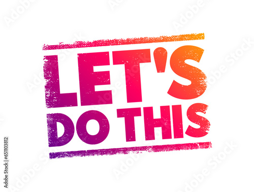 Let's Do This text stamp, concept background