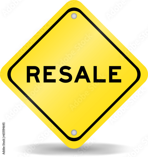 Yellow color transportation sign with word resale on white background