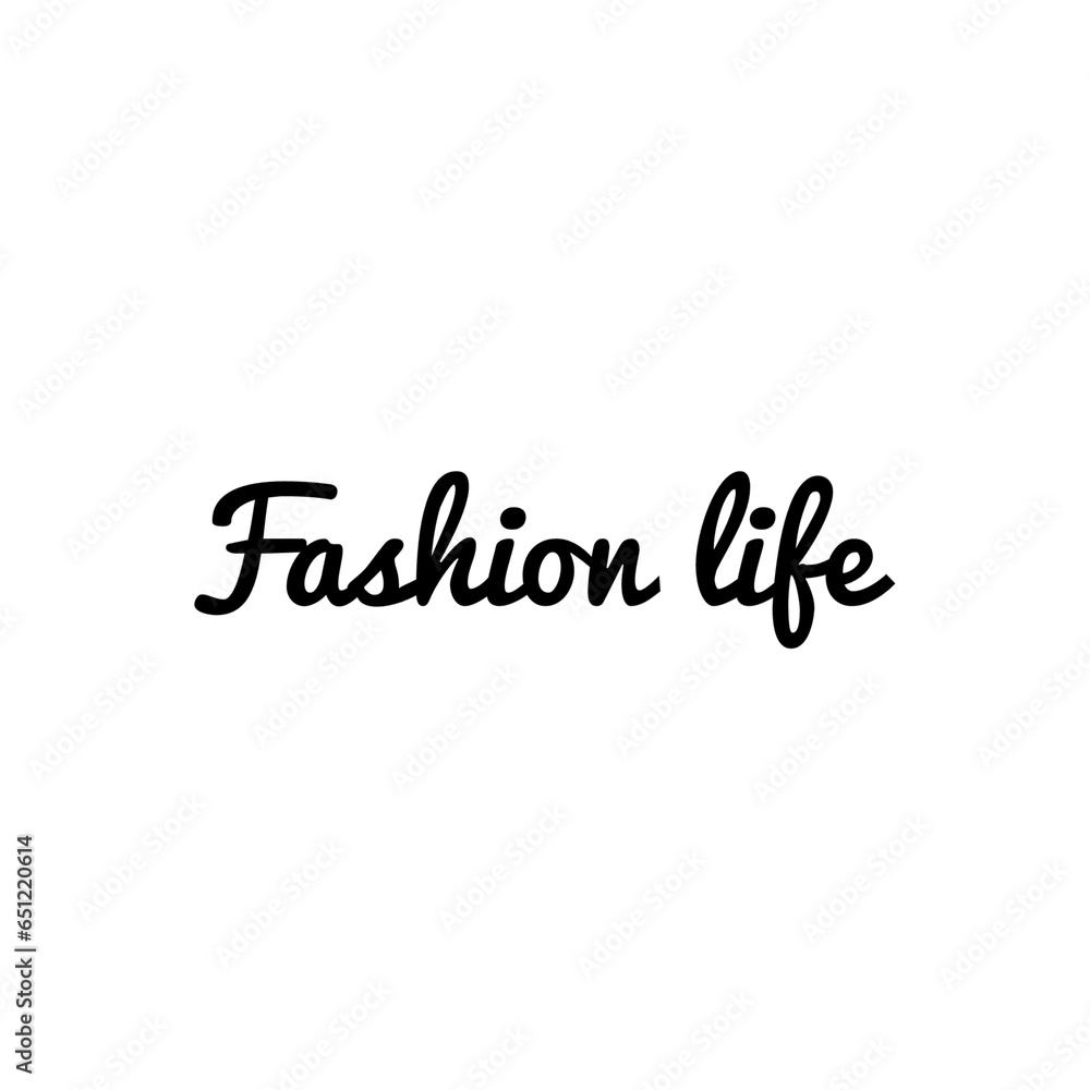 ''Fashion Life'' Lettering