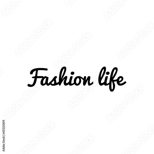 ''Fashion Life'' Lettering