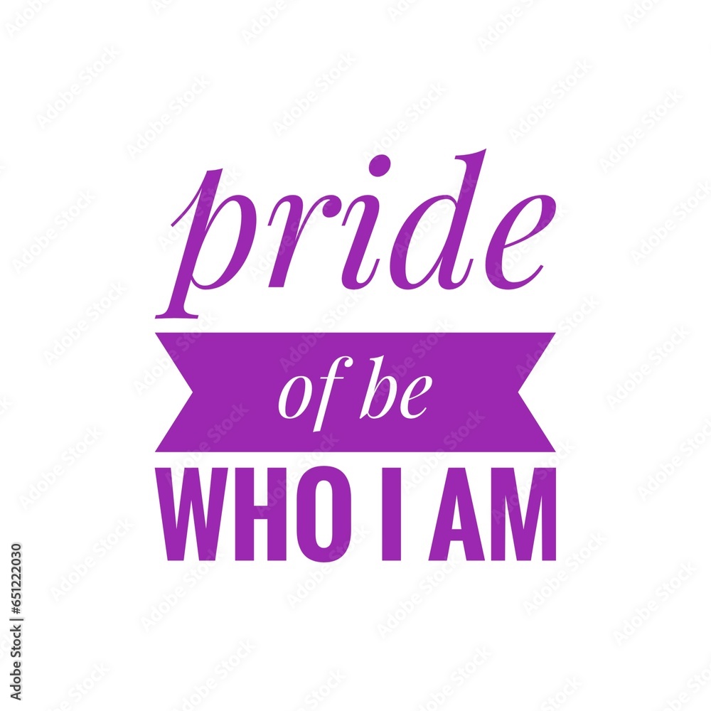 ''Pride Of Be Who I Am'' Lettering