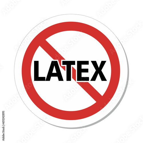 ISO Prohibition Circular Sign: Latex Allergy