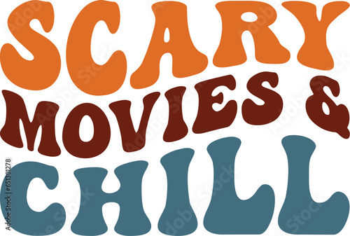 Scary Movies and Chill SVG, Retro Halloween SVG, Pumpkins SVG, Halloween Quotes, Halloween Sayings