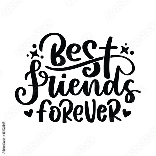 Bestfriend Lettering Quotes For Printable Poster, Tote Bag, Mugs, T-Shirt Design, Bestfriend Quotes