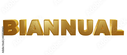 Biannual- luxury golden 3d text on transparent background. Realistic rendered used for website banner ad, print postcard, finance business etc photo
