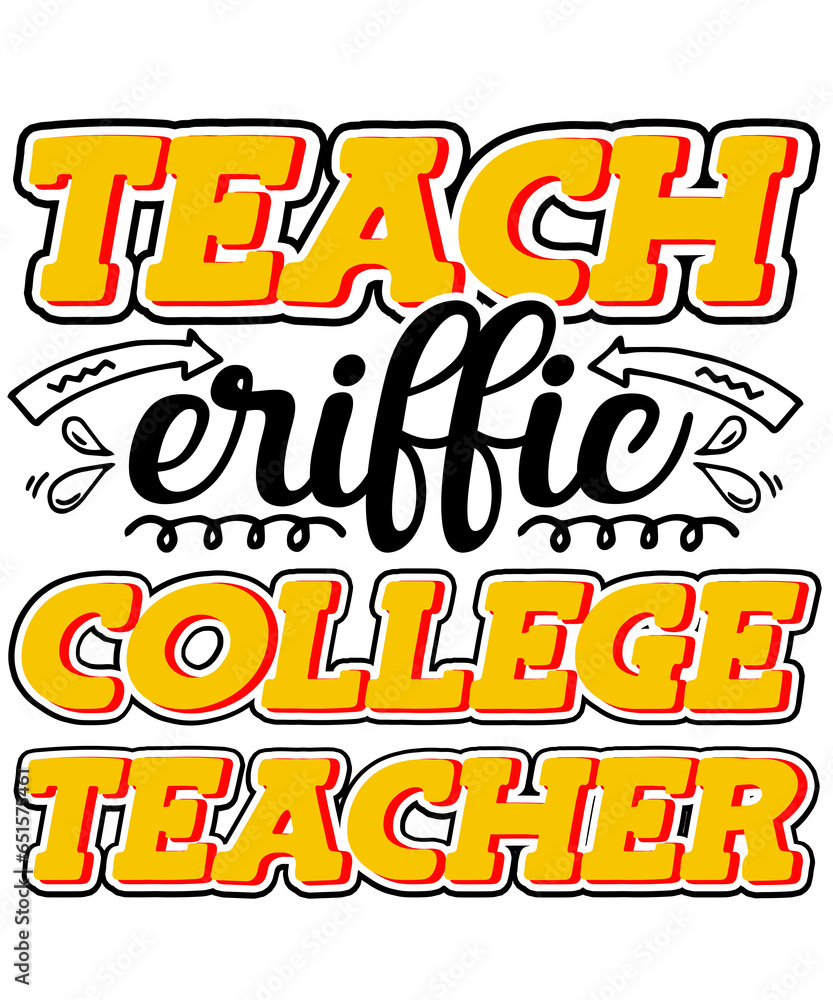 Obraz premium Teach-eriffic College Teacher School University Teacher