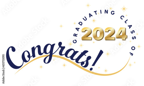 White background - Congrats Graduates Text - in Dark Blue with 2024 in Gold - Elegant and Dynamic style with type on wave and graduating class of in circle around year. Stars highlight the text.