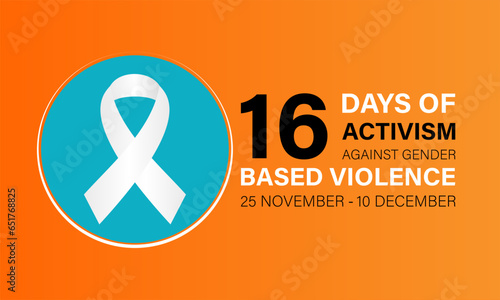 16 Days of Activism Against Gender-Based Violence.  November 25 to December 10 .Background, banner, card, poster, template. Vector illustration.