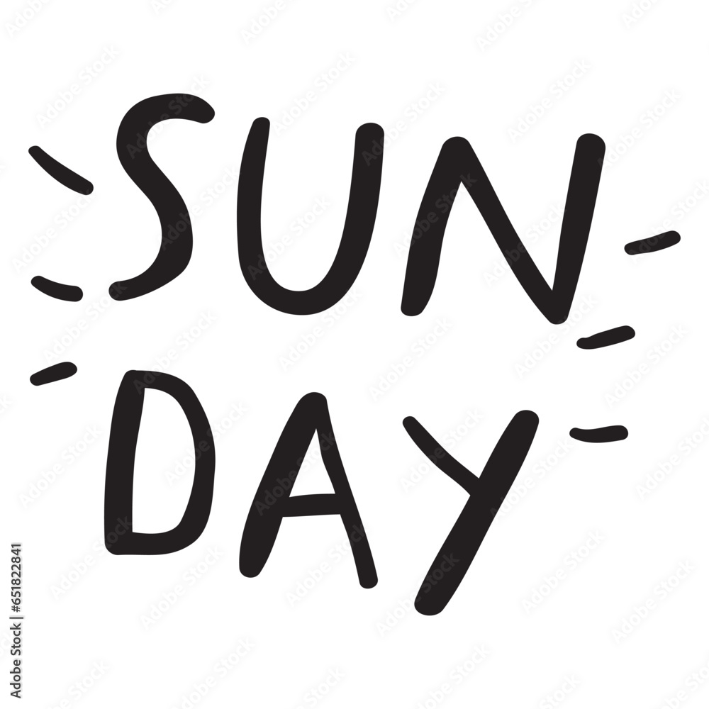 Sunday. Weekend. Hand drawn. Lettering. Vector illustration on white background. Sunday. Weekend. Hand drawn. Lettering. Vector illustration on white background.