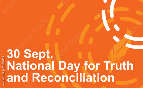 National Day for Truth and Reconciliation. Every Child Matters. Orange T-Shirt Day. 30th September. Vector Illustration.