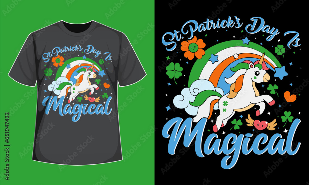 St. Patrick's Day Is Magical Unicorn T-Shirt St. Patrick's Day Is Magical Unicorn T-Shirt