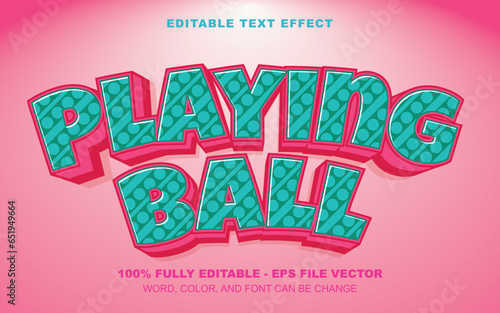 Playing Ball Editable Text Effect | EPS File Vector