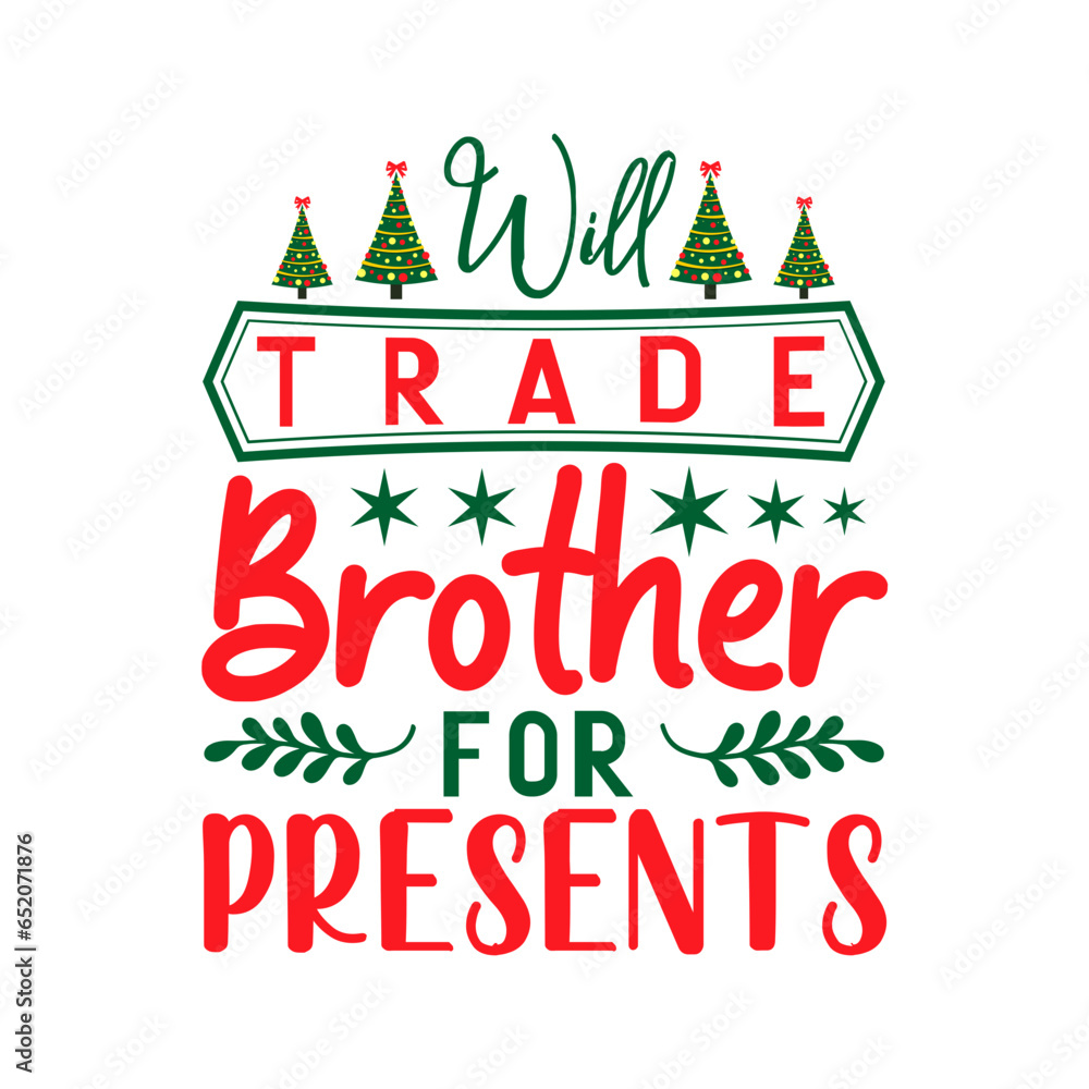 Will Trade Brother for Presents Will Trade Brother for Presents