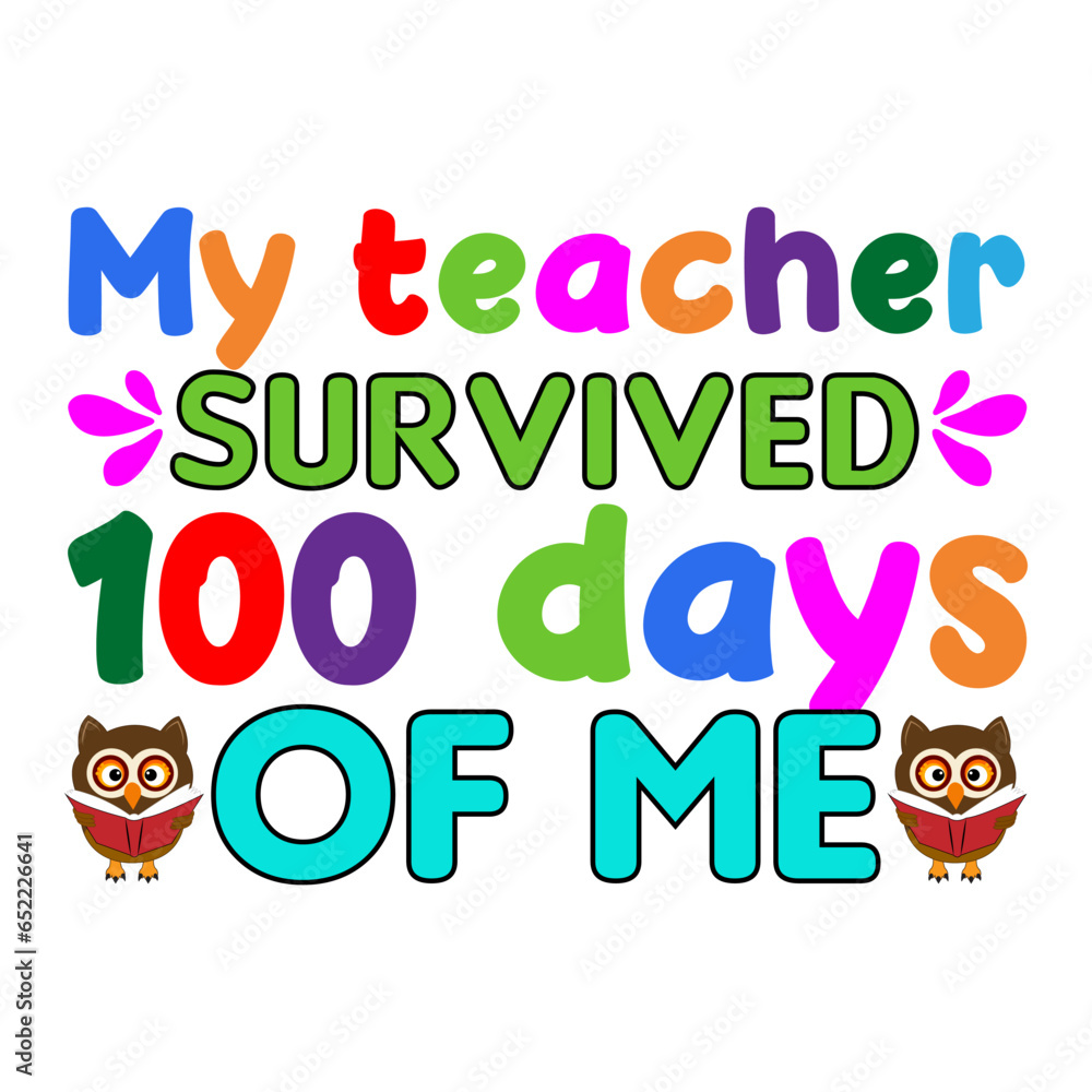 My Teacher survived 100 days of me. My Teacher survived 100 days of me.
