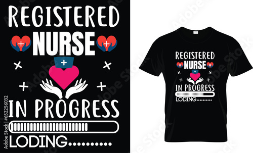 registered nurse in progress loding..... best t shirt teemplate