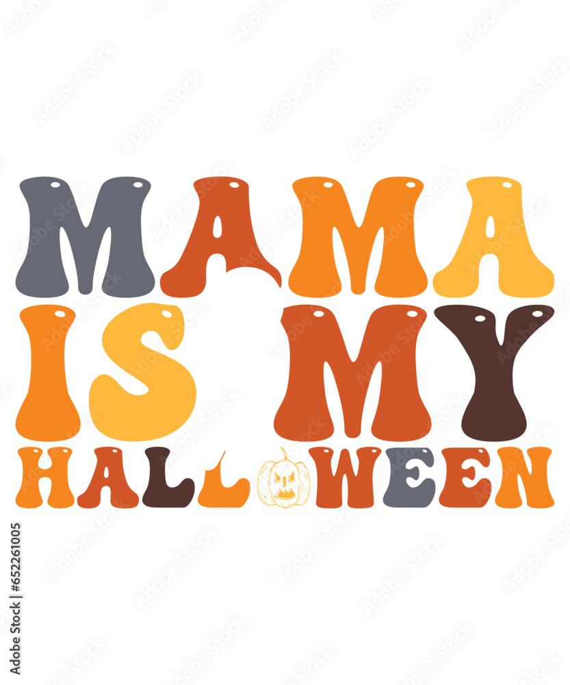 MAMA Is My Halloween Shirt Design For Print