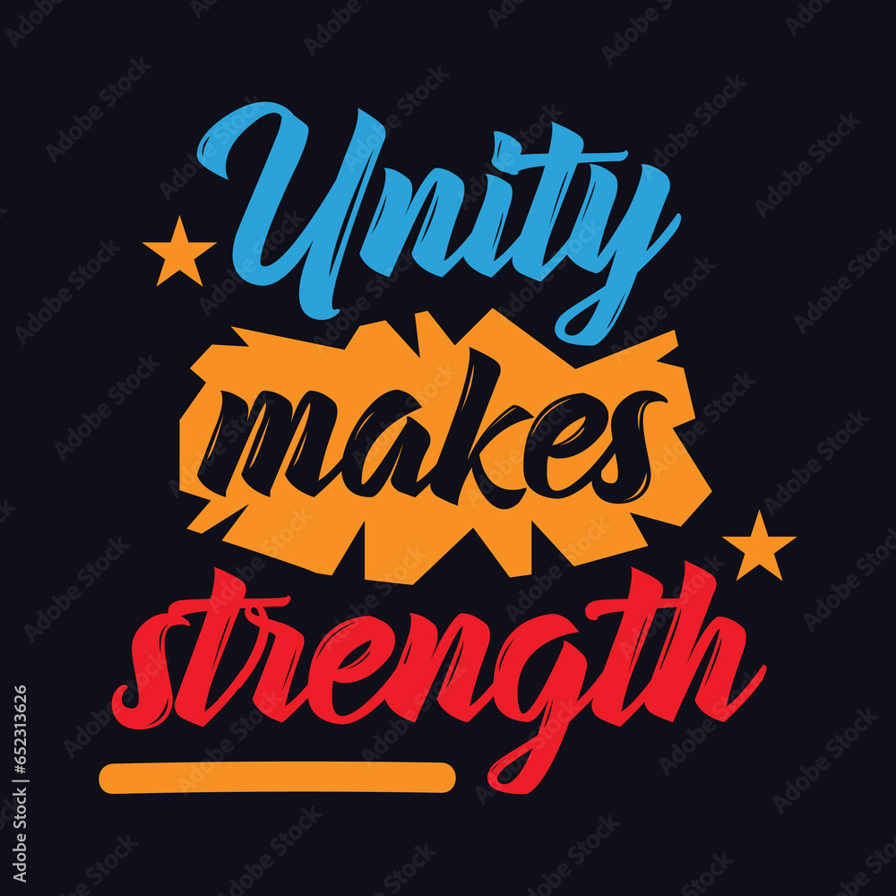 Unity makes strength typography motivational quote design