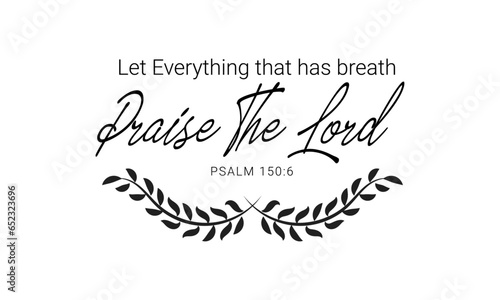 Biblical Phrase, Christian Faith, typography for print or use as poster, card, flyer or T Shirt