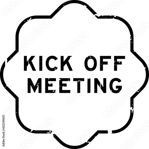Grunge black kick off meeting word rubber seal stamp on white background